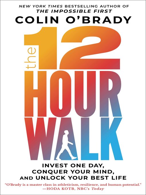 Title details for The 12-Hour Walk by Colin O'Brady - Available